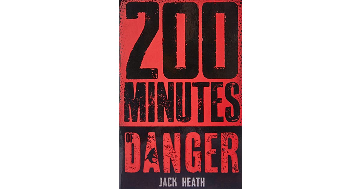 200danger 200 Minutes of Danger
