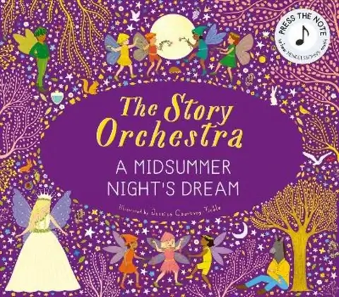 The Story Orchestra: Midsummer Night's Dream